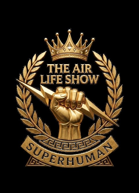 Golden emblem for The Air Life Show featuring a crown, fist holding lightning bolt, laurel wreaths, and Superhuman text on black background